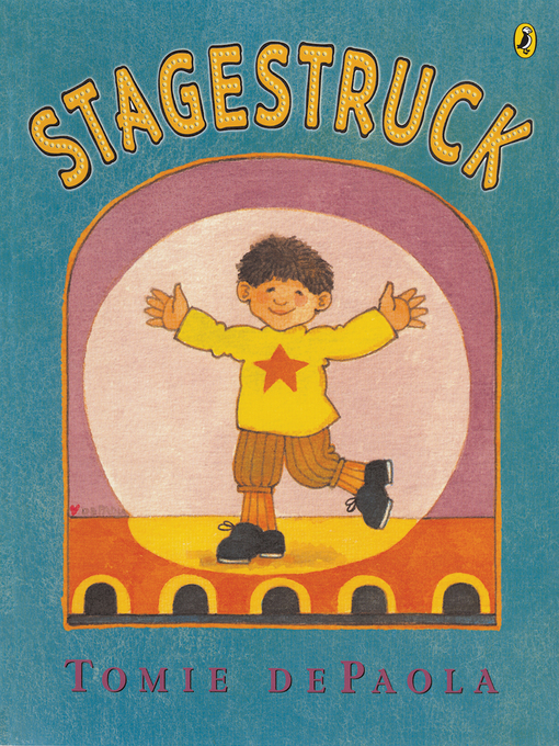 Title details for Stagestruck by Tomie dePaola - Available